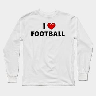 I Love Football (Heart Design) Long Sleeve T-Shirt